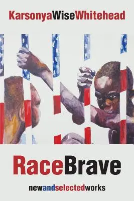 RaceBrave: lucrări noi și selectate - RaceBrave: new and selected works