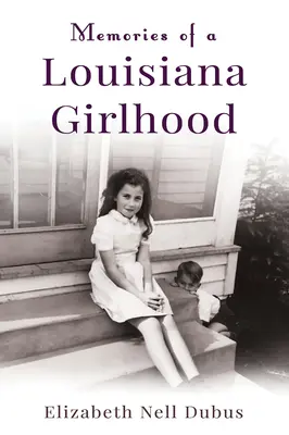 Amintirile unei fete din Louisiana - Memories of a Louisiana Girlhood