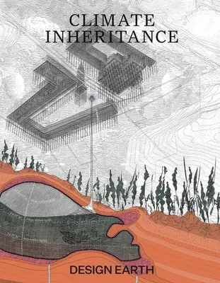 Moștenirea climatică - Climate Inheritance