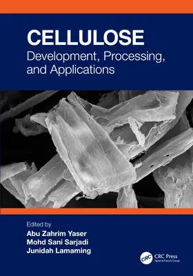Celuloză: Dezvoltare, prelucrare și aplicații - Cellulose: Development, Processing, and Applications