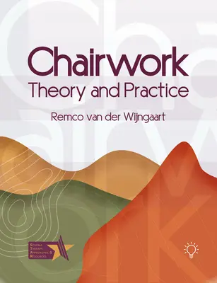 Lucrul pe scaun: Teorie și practică - Chairwork: Theory and Practice