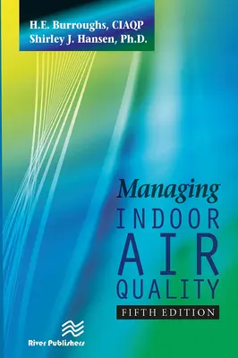 Managing Indoor Air Quality, ediția a cincea - Managing Indoor Air Quality, Fifth Edition