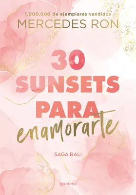 30 Sunsets Para Enamorarte / Treizeci de apusuri de soare pentru a te îndrăgosti - 30 Sunsets Para Enamorarte / Thirty Sunsets to Fall in Love