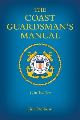 The Coast Guardsman's Manual (Manualul paznicului de coastă) - The Coast Guardsman's Manual