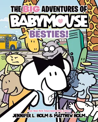 The Big Adventures of Babymouse: Besties! (Cartea 2): (Un roman grafic) - The Big Adventures of Babymouse: Besties! (Book 2): (A Graphic Novel)