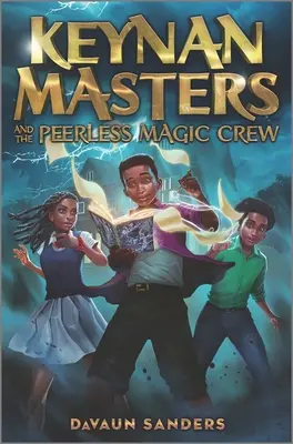 Keynan Masters și echipa Peerless Magic - Keynan Masters and the Peerless Magic Crew