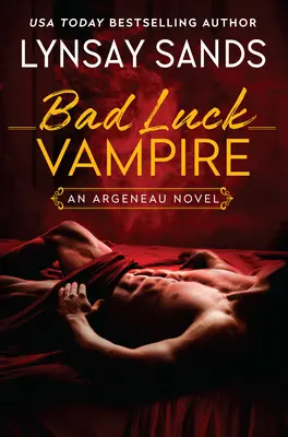 Bad Luck Vampire: Un roman Argeneau - Bad Luck Vampire: An Argeneau Novel