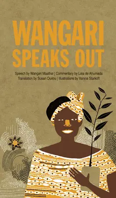 Wangari vorbește deschis - Wangari Speaks Out