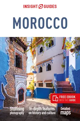 Insight Guides Morocco (Ghid de călătorie cu Free Ebook) - Insight Guides Morocco (Travel Guide with Free Ebook)