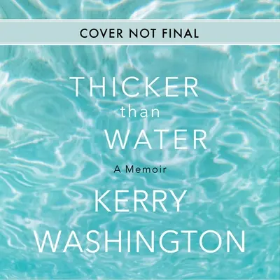 Thicker Than Water: A Memoir