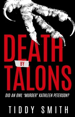 Moarte cu gheare: A „ucis-o” o bufniță pe Kathleen Peterson? - Death by Talons: Did An Owl 'Murder' Kathleen Peterson?