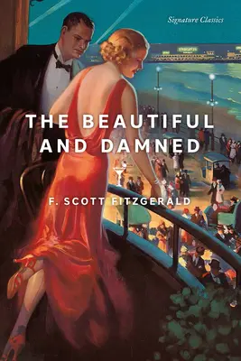 Frumoși și blestemați - The Beautiful and Damned