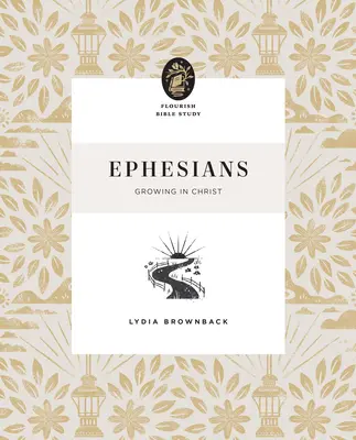 Efeseni: Creșterea în Hristos - Ephesians: Growing in Christ