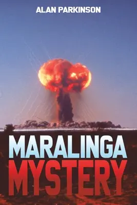 Misterul Maralinga - Maralinga Mystery