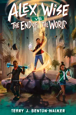 Alex Wise vs. Sfârșitul lumii - Alex Wise vs. the End of the World