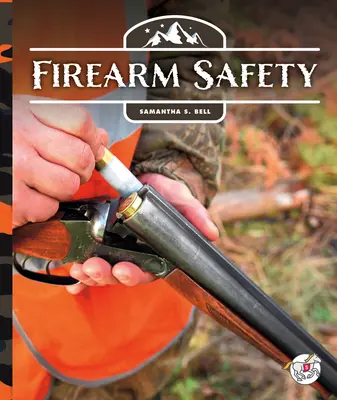 Siguranța armelor de foc - Firearm Safety