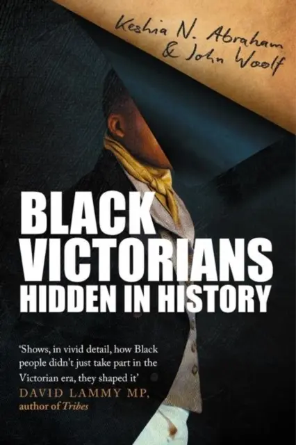 Victorienii negri - ascunși în istorie - Black Victorians - Hidden in History