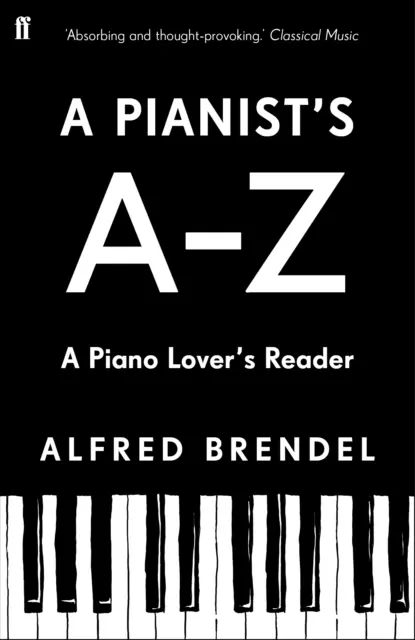 Pianist's A-Z - Un cititor iubitor de pian - Pianist's A-Z - A piano lover's reader