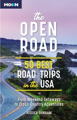 Drumul deschis: 50 cele mai bune excursii rutiere în SUA - The Open Road: 50 Best Road Trips in the USA