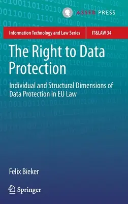 Dreptul la protecția datelor: Dimensiunile individuale și structurale ale protecției datelor în dreptul comunitar - The Right to Data Protection: Individual and Structural Dimensions of Data Protection in Eu Law