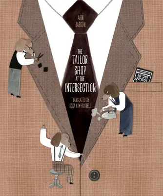 Croitoria de la intersecție (The Tailor Shop at the Intersection) - The Tailor Shop at the Intersection