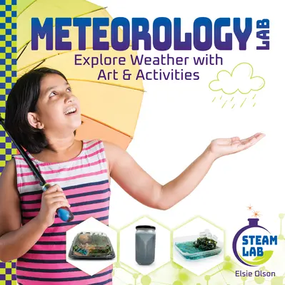 Laborator de meteorologie: Explorează vremea cu artă și activități: Explorează vremea cu artă și activități - Meteorology Lab: Explore Weather with Art & Activities: Explore Weather with Art & Activities