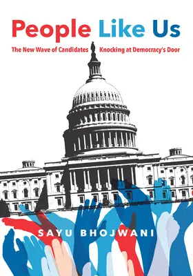 Oameni ca noi: Noul val de candidați care bat la ușa democrației - People Like Us: The New Wave of Candidates Knocking at Democracy's Door