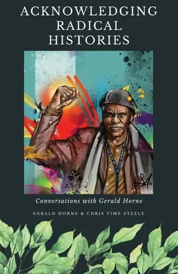 Recunoașterea istoriilor radicale - Acknowledging Radical Histories