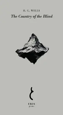Țara orbilor (The Country of the Blind) - The Country of the Blind