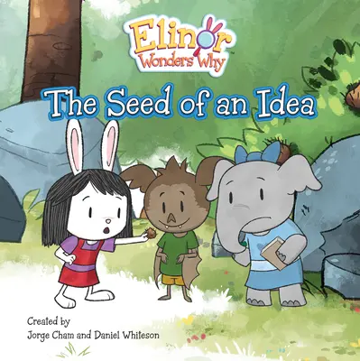 Elinor Wonders Why: Sămânța unei idei: The Seed of an Idea - Elinor Wonders Why: The Seed of an Idea