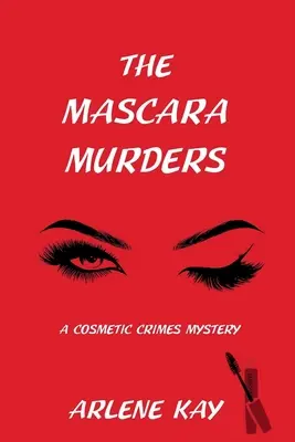 Crimele Mascara: Un mister al crimelor cosmetice - The Mascara Murders: A Cosmetic Crimes Mystery