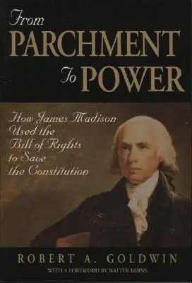 De la pergament la putere: Cum a folosit James Madison Declarația drepturilor pentru a salva Constituția - From Parchment to Power: How James Madison Used the Bill of Rights to Save the Constutition