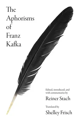 Aforismele lui Franz Kafka - The Aphorisms of Franz Kafka