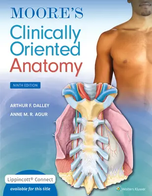Anatomia orientată clinic a lui Moore - Moore's Clinically Oriented Anatomy