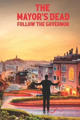 Morții primarului îl urmează pe guvernator - The Mayor's Dead Follow The Governor