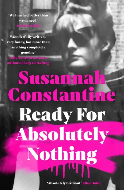 Ready For Absolutely Nothing - „Dacă vă place Lady in Waiting de Anne Glenconner, o să vă placă și aceasta” The Times - Ready For Absolutely Nothing - 'If you like Lady in Waiting by Anne Glenconner, you'll like this' The Times