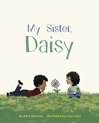 Sora mea, Daisy - My Sister, Daisy