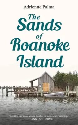 Nisipurile din insula Roanoke - The Sands of Roanoke Island