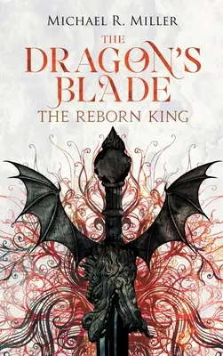 The Dragon's Blade: Regele renăscut - The Dragon's Blade: The Reborn King