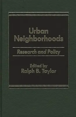 Vecinătăți urbane: Cercetare și politică - Urban Neighborhoods: Research and Policy