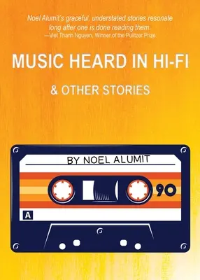 Muzică auzită în Hi-Fi și alte povești - Music Heard in Hi-Fi & Other Stories