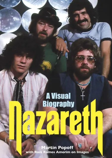 Nazareth: O biografie vizuală - Nazareth A Visual Biography