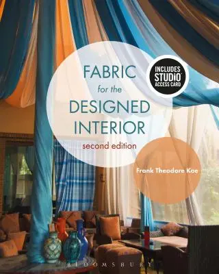 Fabric for the Designed Interior: Bundle Book + Studio Access Card [Cu cod de acces] - Fabric for the Designed Interior: Bundle Book + Studio Access Card [With Access Code]