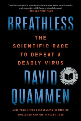 Breathless: Cursa științifică pentru înfrângerea unui virus mortal - Breathless: The Scientific Race to Defeat a Deadly Virus