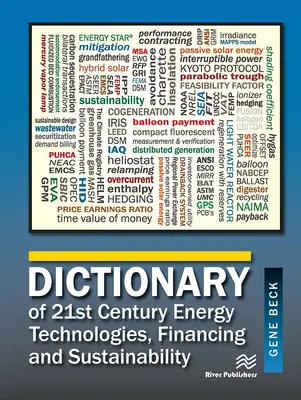 Dicționar de tehnologii energetice, finanțare și sustenabilitate pentru secolul XXI - Dictionary of 21st Century Energy Technologies, Financing & Sustainability