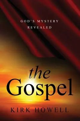 Evanghelia: Misterul lui Dumnezeu revelat - The Gospel: God's Mystery Revealed
