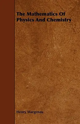 Matematica fizicii și chimiei - The Mathematics of Physics and Chemistry