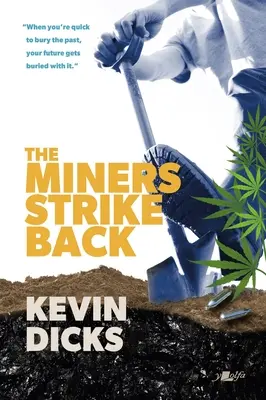 Minerii contraatacă - The Miners Strike Back