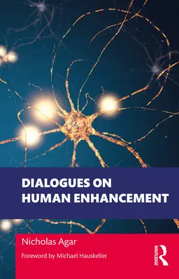 Dialoguri privind ameliorarea umană - Dialogues on Human Enhancement