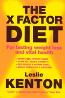 X-Factor Diet - Pentru o pierdere în greutate de durată și o sănătate vitală - X-Factor Diet - For Lasting Weight Loss and Vital Health